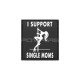 I Support Single Mums velcro patch - Black - 